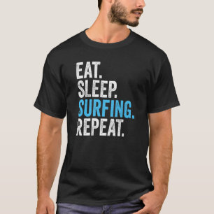 Eat Sleep Surfing Repeat Vintage Surfing T-Shirt