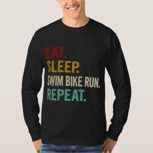 Eat Sleep Swim Bike Run Repeat Funny Triathlon Vin T-Shirt
