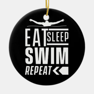 Eat Sleep Swim Repeat Ceramic Ornament