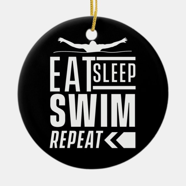 Eat Sleep Swim Repeat Ceramic Ornament (Front)