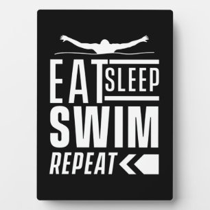Eat Sleep Swim Repeat Plaque