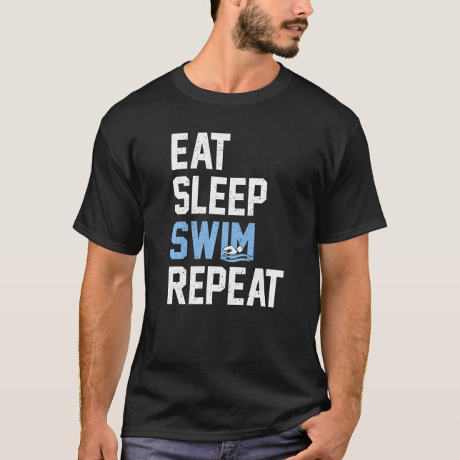 Eat Sleep Swim Repeat Swimmer   1 T-Shirt (Front)