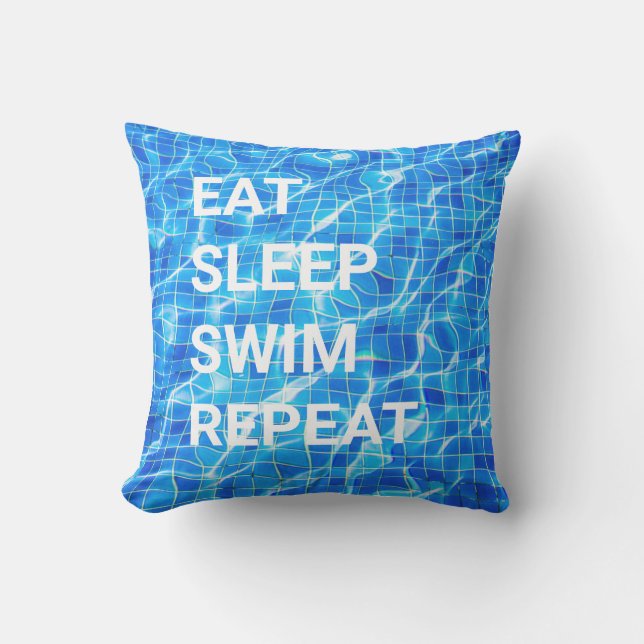 Eat Sleep Swim Repeat Swimming Pool Aquatic Cushion (Front)