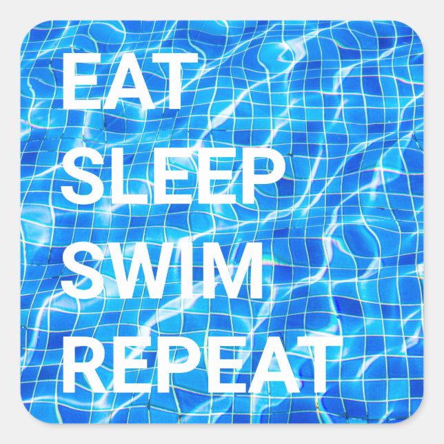 Eat Sleep Swim Repeat Swimming Pool Aquatic Square Sticker (Front)
