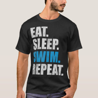 Eat Sleep Swim Repeat T-Shirt
