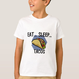 Eat Sleep TACOS T-Shirt