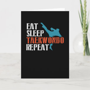 Eat sleep taekwondo repeat card