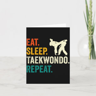 Eat Sleep Taekwondo Repeat - Taekwondo Kicking Card