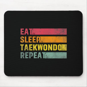 Eat Sleep Taekwondo Repeat - TKD Martial Arts Mouse Pad