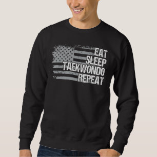 Eat Sleep Taekwondo Repeat Us Flag Men Women Girls Sweatshirt