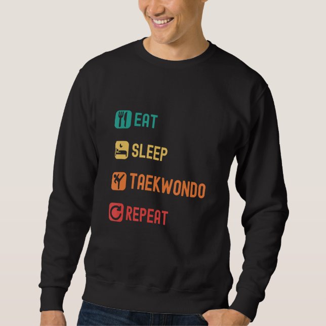 Eat sleep taekwondo repeat with tick check boxes sweatshirt (Front)