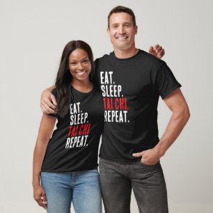 Eat Sleep Tai Chi Repeat Yin Yang Kung Fu Training T-Shirt