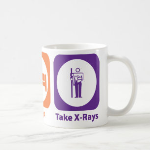Eat Sleep Take X-Rays Coffee Mug