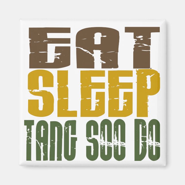 Eat Sleep Tang Soo Do 1 Magnet (Front)