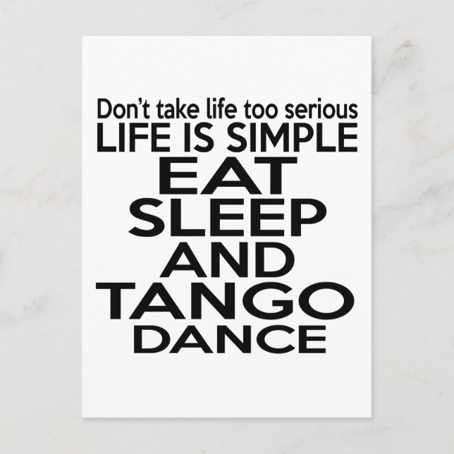 EAT SLEEP TANGO POSTCARD (Front)