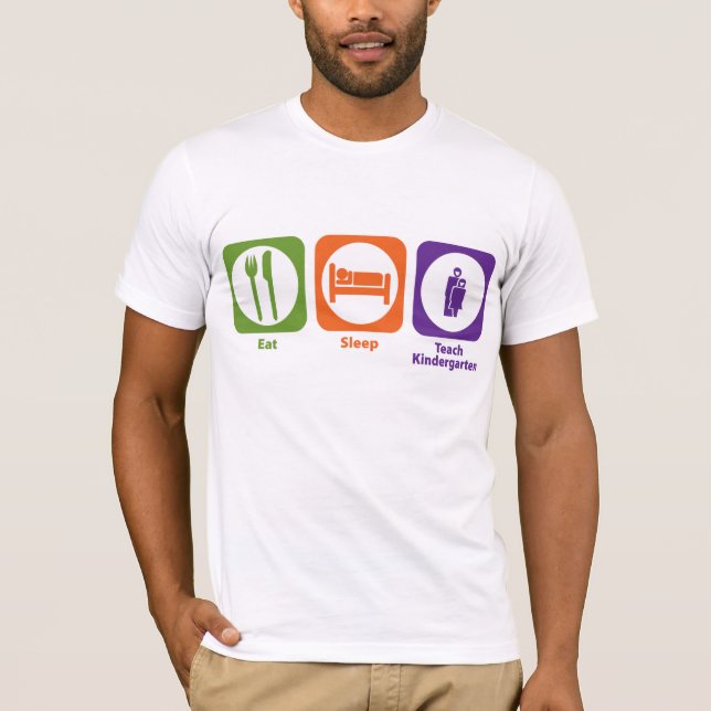 Eat Sleep Teach Kindergarten T-Shirt (Front)