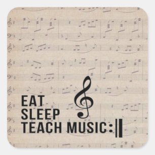 Eat Sleep Teach Music Repeat Music Humour Square Sticker