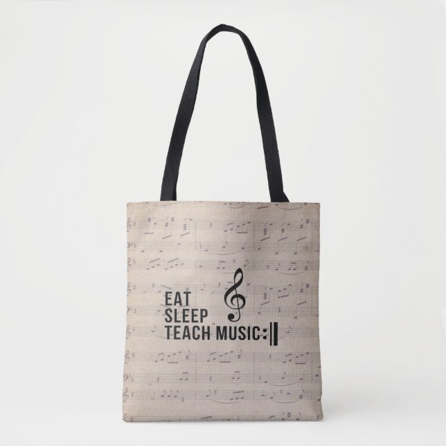 Eat Sleep Teach Music Repeat Music Humour  Tote Bag (Front)