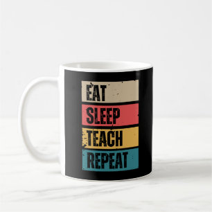 Eat Sleep Teach Repeat English Teacher Funny Coffee Mug