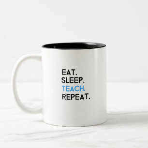 Eat Sleep Teach Repeat Two-Tone Coffee Mug