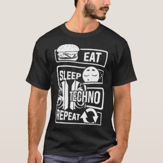 Eat Sleep Techno Repeat Party Electronic Music T-Shirt