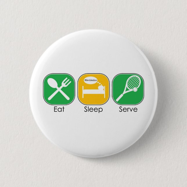 Eat Sleep Tennis 6 Cm Round Badge (Front)
