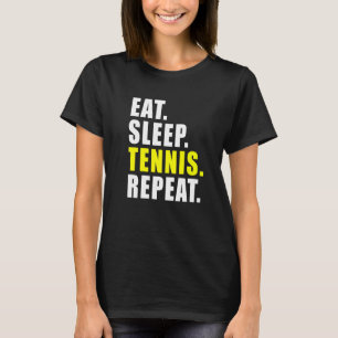 Eat Sleep Tennis Repeat Spor Womens Mens Kids Boys T-Shirt