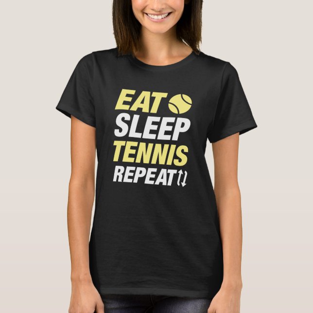 Eat Sleep Tennis Repeat T-Shirt (Front)