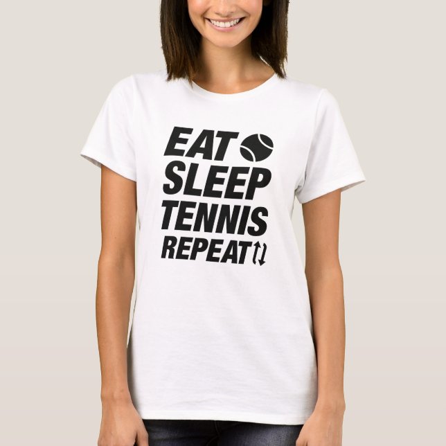 Eat Sleep Tennis Repeat T-Shirt (Front)