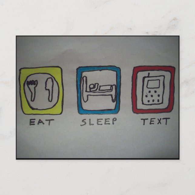 eat,sleep,texting card (Front)