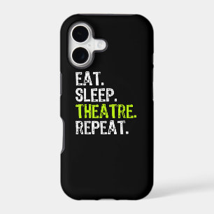 Eat Sleep Theatre Repeat