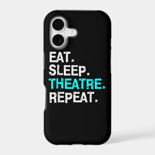 Eat Sleep Theatre Repeat