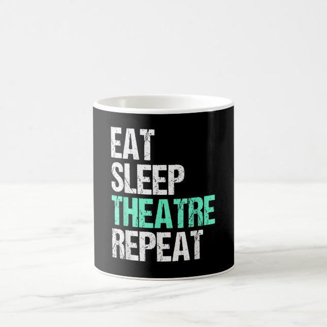Eat Sleep Theatre Repeat Coffee Mug (Center)