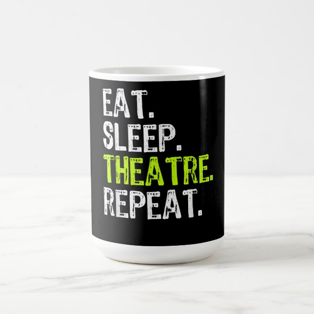 Eat Sleep Theatre Repeat Coffee Mug (Center)