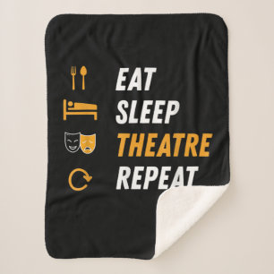 Eat Sleep Theatre Repeat Sherpa Blanket