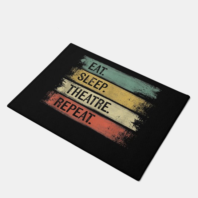 Eat Sleep Theatre Repeat Theatre Tech Gifts Actor Doormat (Angled)