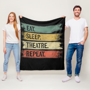Eat Sleep Theatre Repeat Theatre Tech Gifts Actor Fleece Blanket