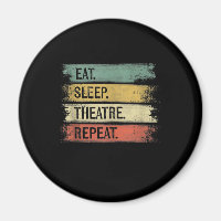 Eat Sleep Theatre Repeat Theatre Tech Gifts Actor
