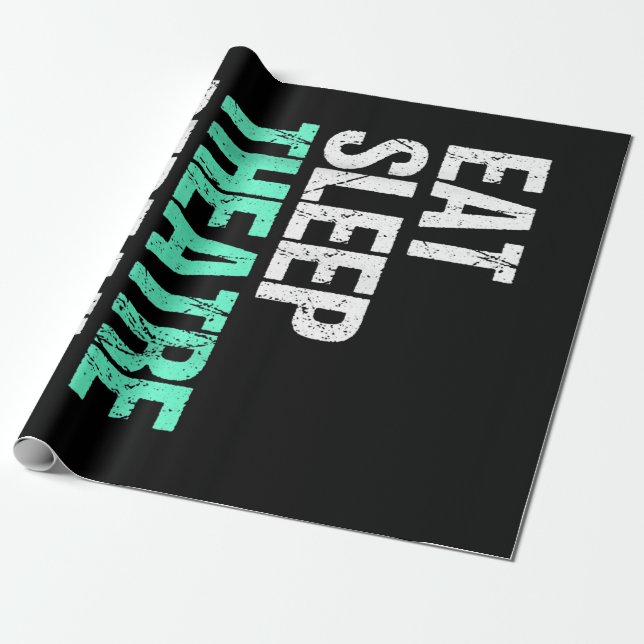 Eat Sleep Theatre Repeat Wrapping Paper (Unrolled)