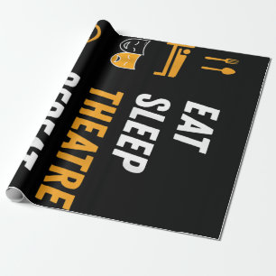 Eat Sleep Theatre Repeat Wrapping Paper
