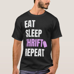 Eat Sleep Thrift Repeat Thrifting Antique T-Shirt