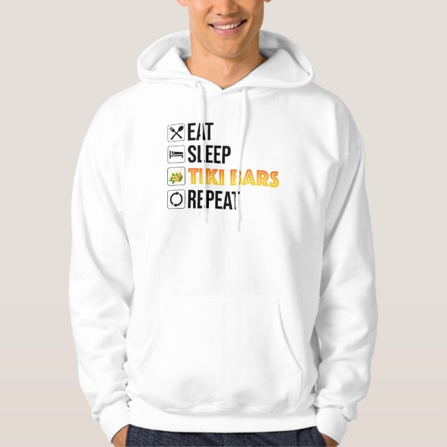 Eat. Sleep. Tiki Bars. Repeat Hoodie (Front)