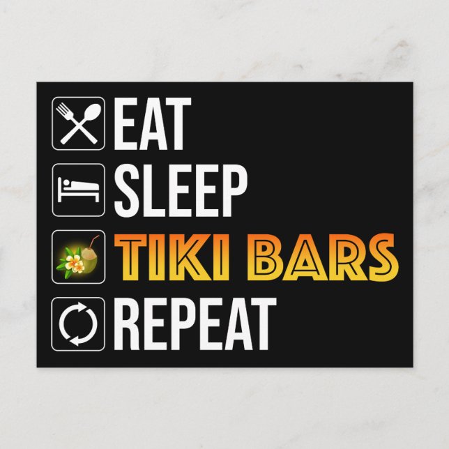 Eat. Sleep. Tiki Bars. Repeat Postcard (Front)