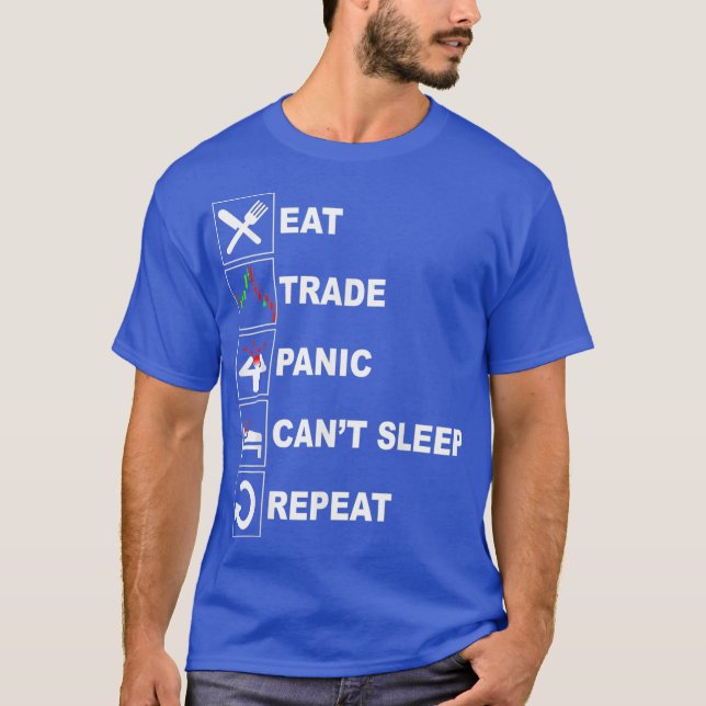 Eat Sleep Trade Repeat Shirt Stock Market Trader (Front)
