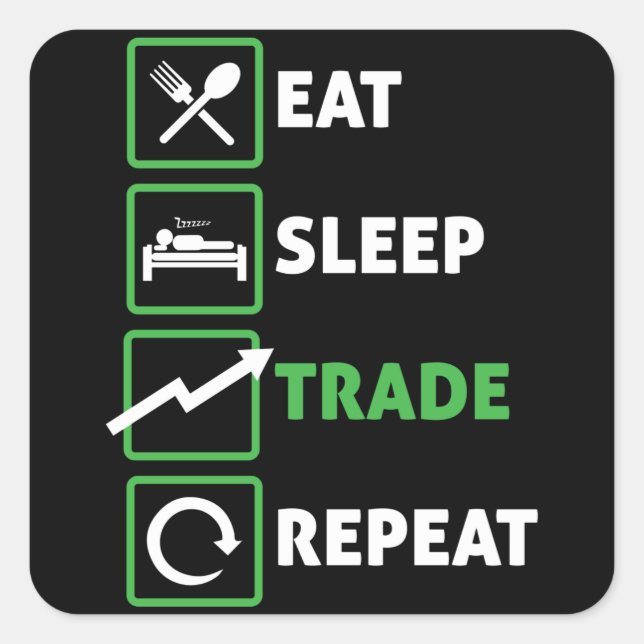 Eat Sleep Trade Repeat Square Sticker (Front)
