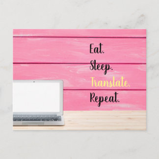 Eat, Sleep, Translate, Repeat Postcard