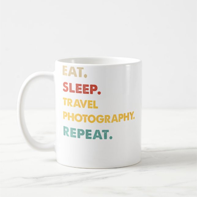 Eat Sleep Travel-Photography Repeat Funny Travel-P Coffee Mug (Left)