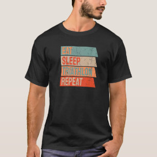 Eat Sleep Triathlon Repeat Graphic Triathlet T-Shirt