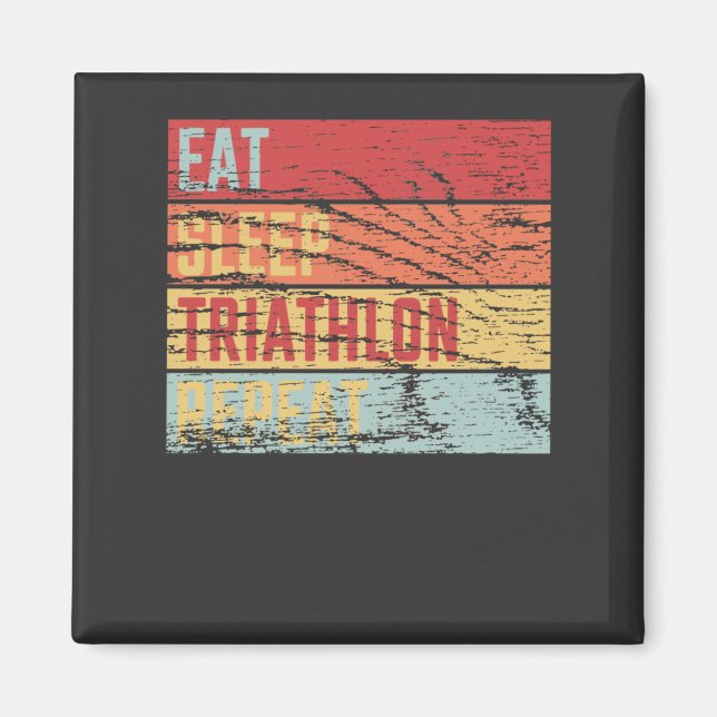 Eat Sleep Triathlon Repeat Magnet (Front)