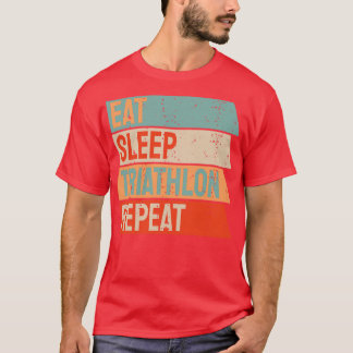 Eat Sleep Triathlon Repeat T-Shirt